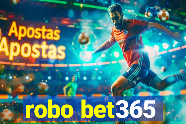 robo bet365